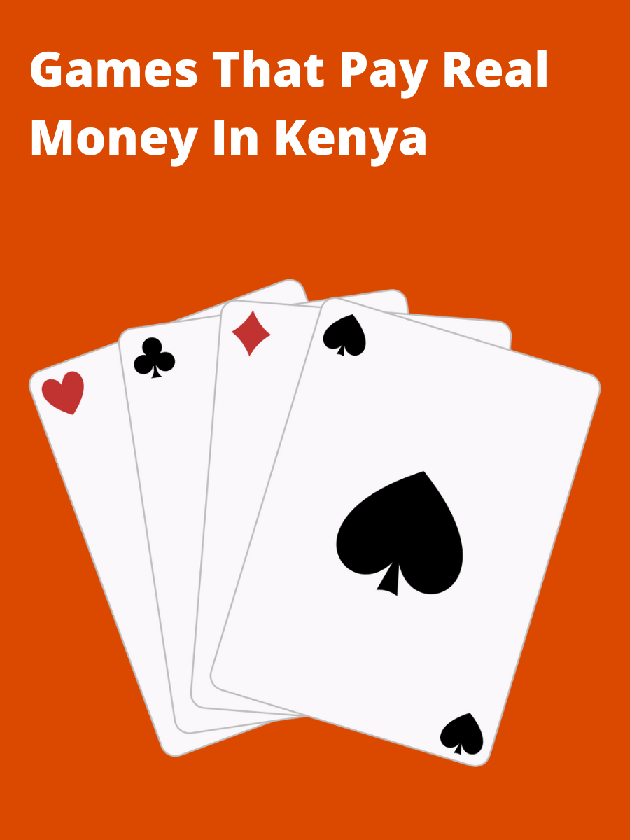 Games That Pay Real Money In Kenya