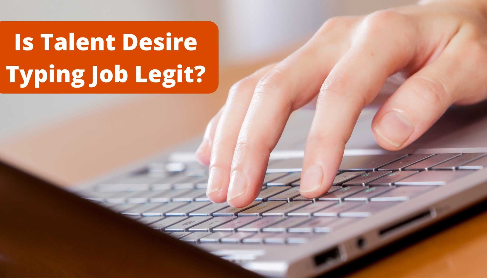 Is-Talent-Desire-Typing-Job-Legit