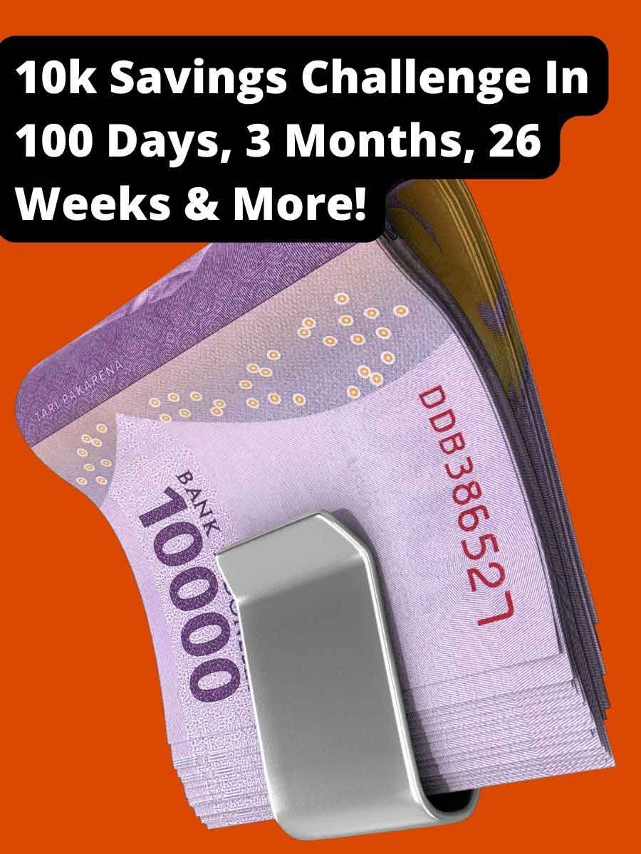 10k Savings Challenge In 100 Days, 3 Months, 26 Weeks & More!
