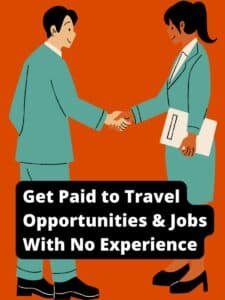 Get Paid To Travel Opportunities & Jobs - SproutMentor