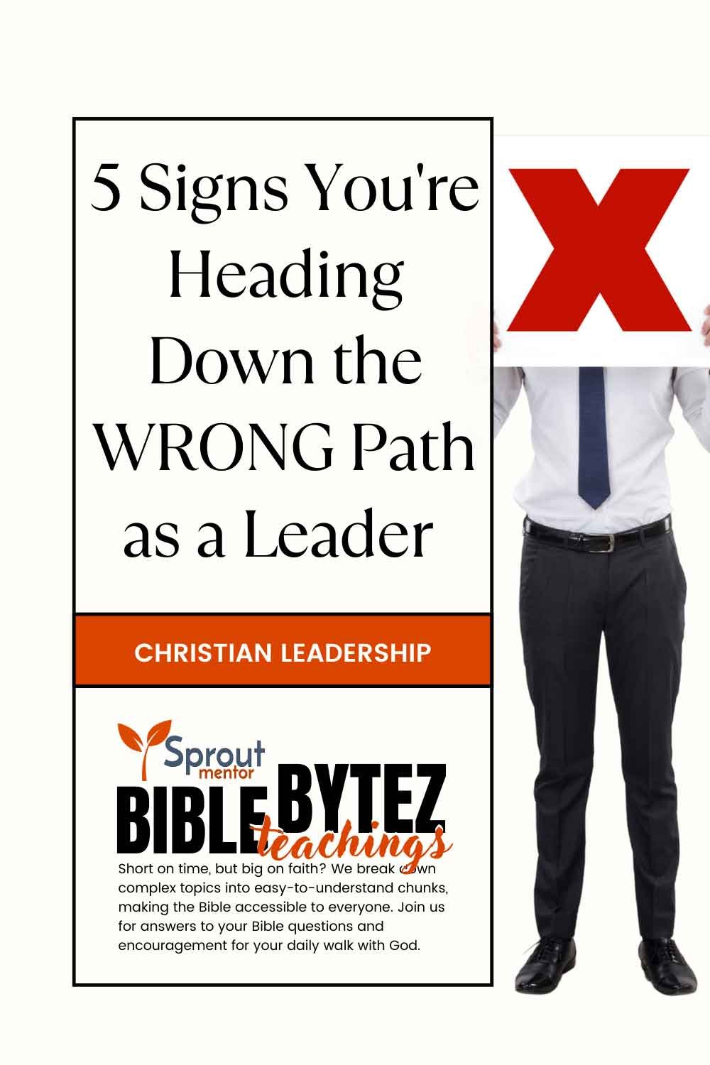 5-Signs-You're-Heading-Down-the-WRONG-Path-as-a-Leader-