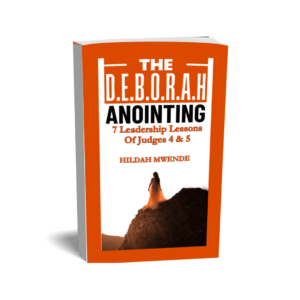 THE-DEBORAH-ANOINTING---7-Leadership-Lessons-Of-Judges-4-AND-5