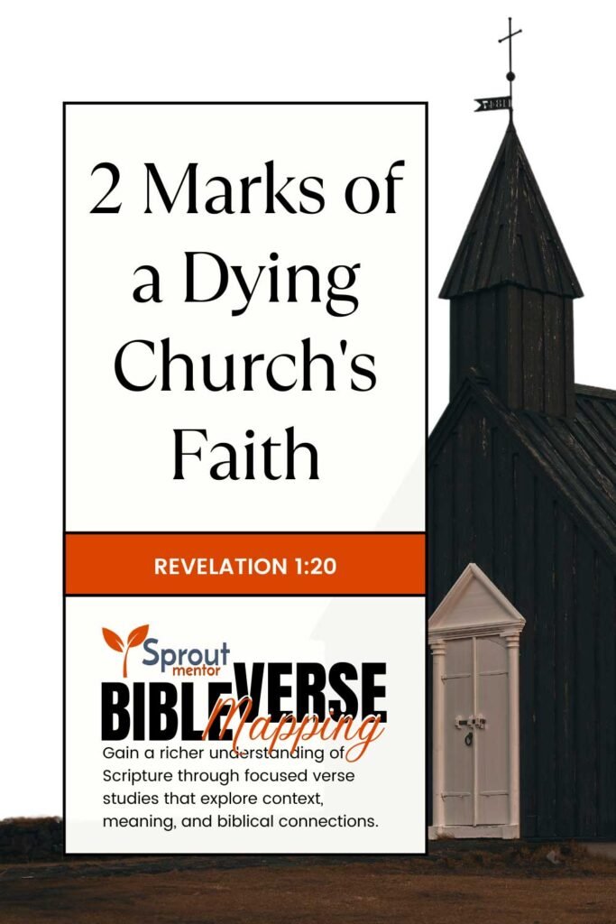 2-Marks-of-a-Dying-Church's-Faith-(Revelation-1-20)---Sproutmentor---Featured---Image