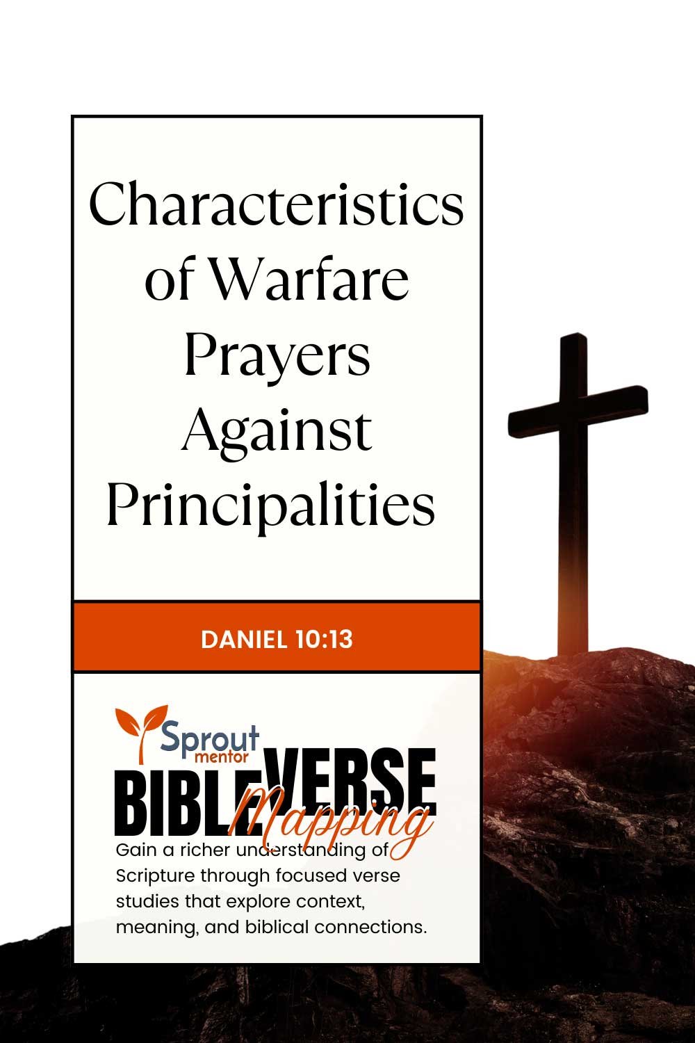 4-Characteristics-of-Warfare-Prayers-Against-Principalities-(Daniel-10-13)---Sproutmentor---Featured---Image