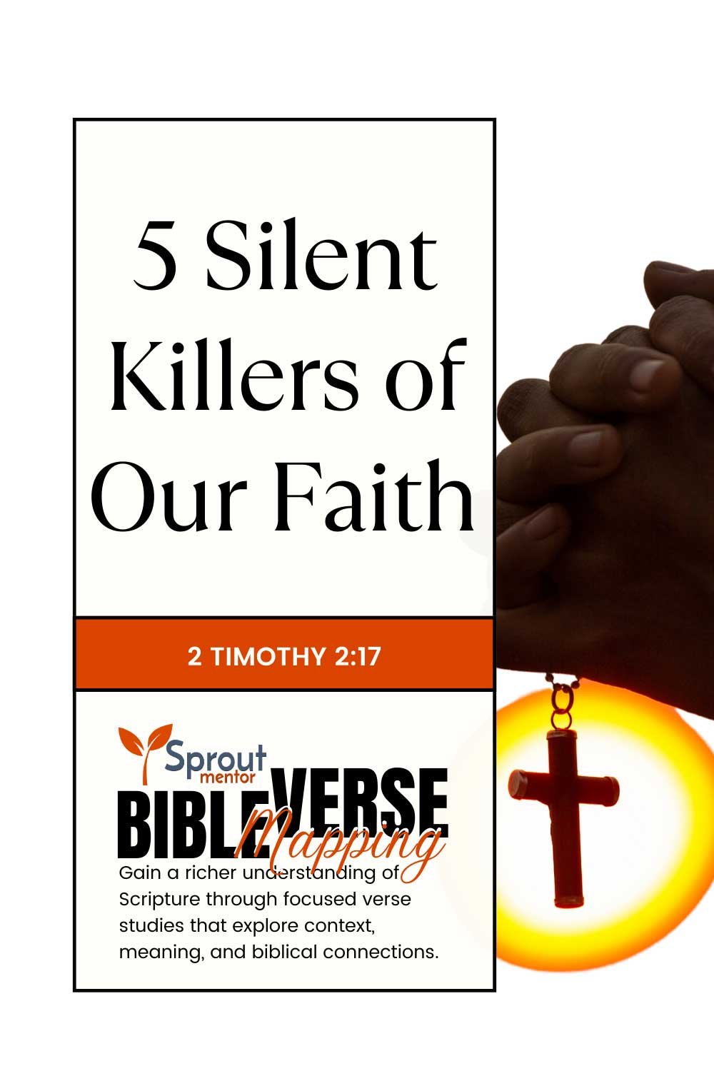 5-Silent-Killers-of-Our-Faith-(2-Timothy-2-17)---Sproutmentor-Featured-Image