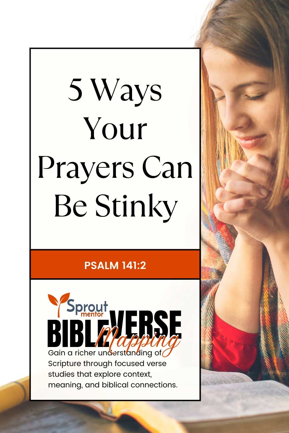 5-Ways-Your-Prayers-Can-Be-Stinky-(Psalm-14-12)-Sproutmentor-Featured-Image