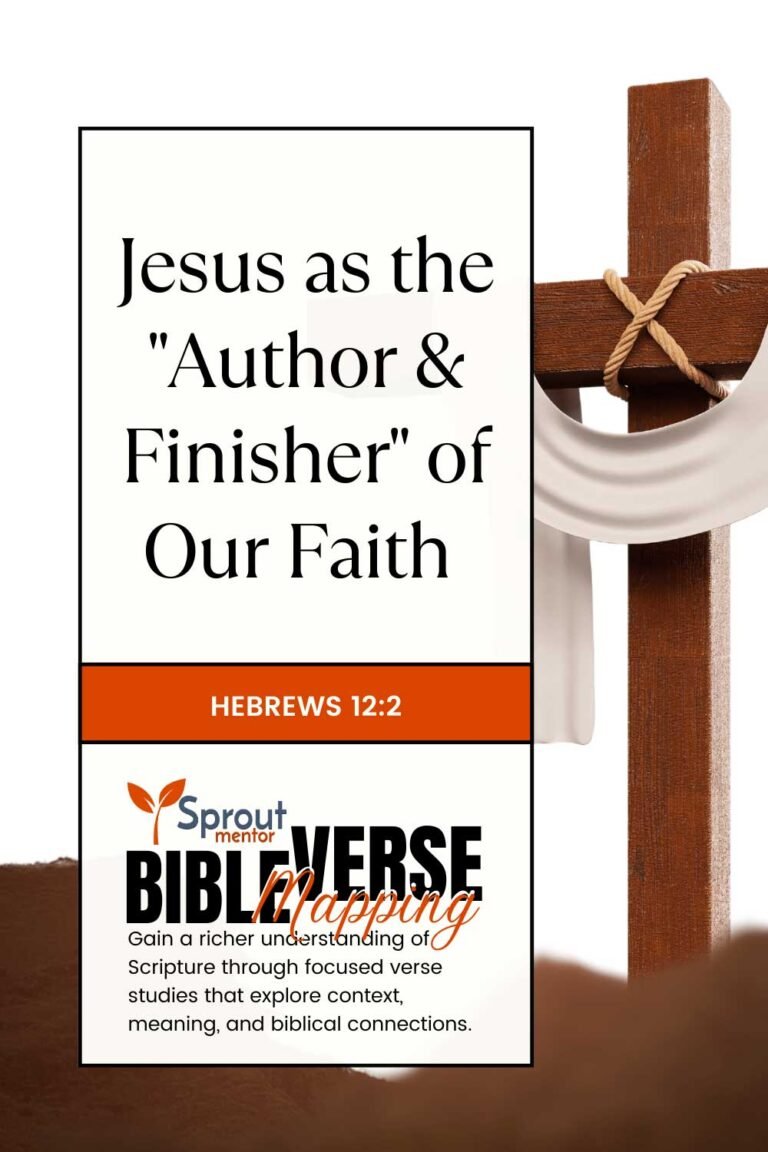 Jesus-as-the-Author-&-Finisher-of-Our-Faith-(Hebrews-12-2)---Sproutmentor---Featured---Image