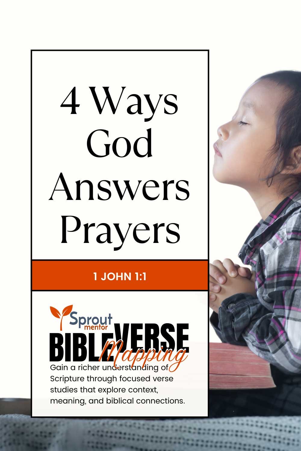 4-Ways-God-Answers-Prayers-(1-John-1-1)---Sproutmentor-Featured-Image