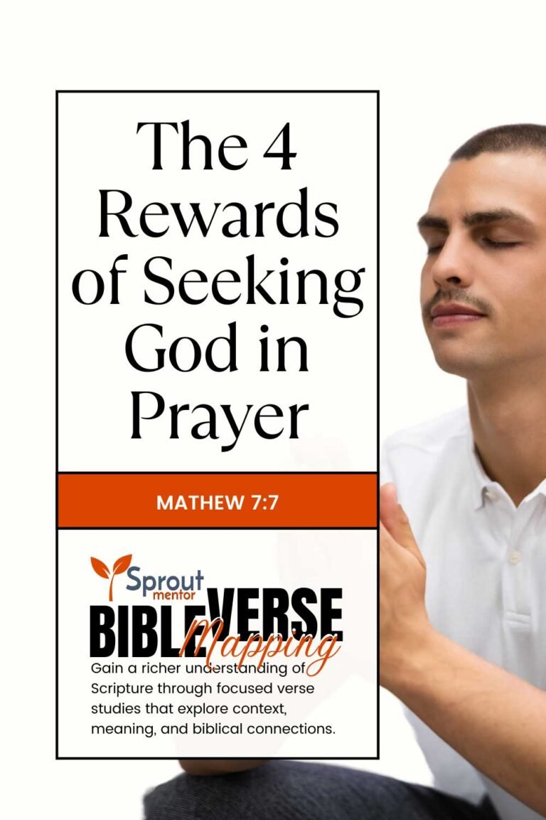 The-4-Rewards-of-Seeking-God-in-Prayer-(Mathew-7-7)-Sproutmentor-Featured-Image