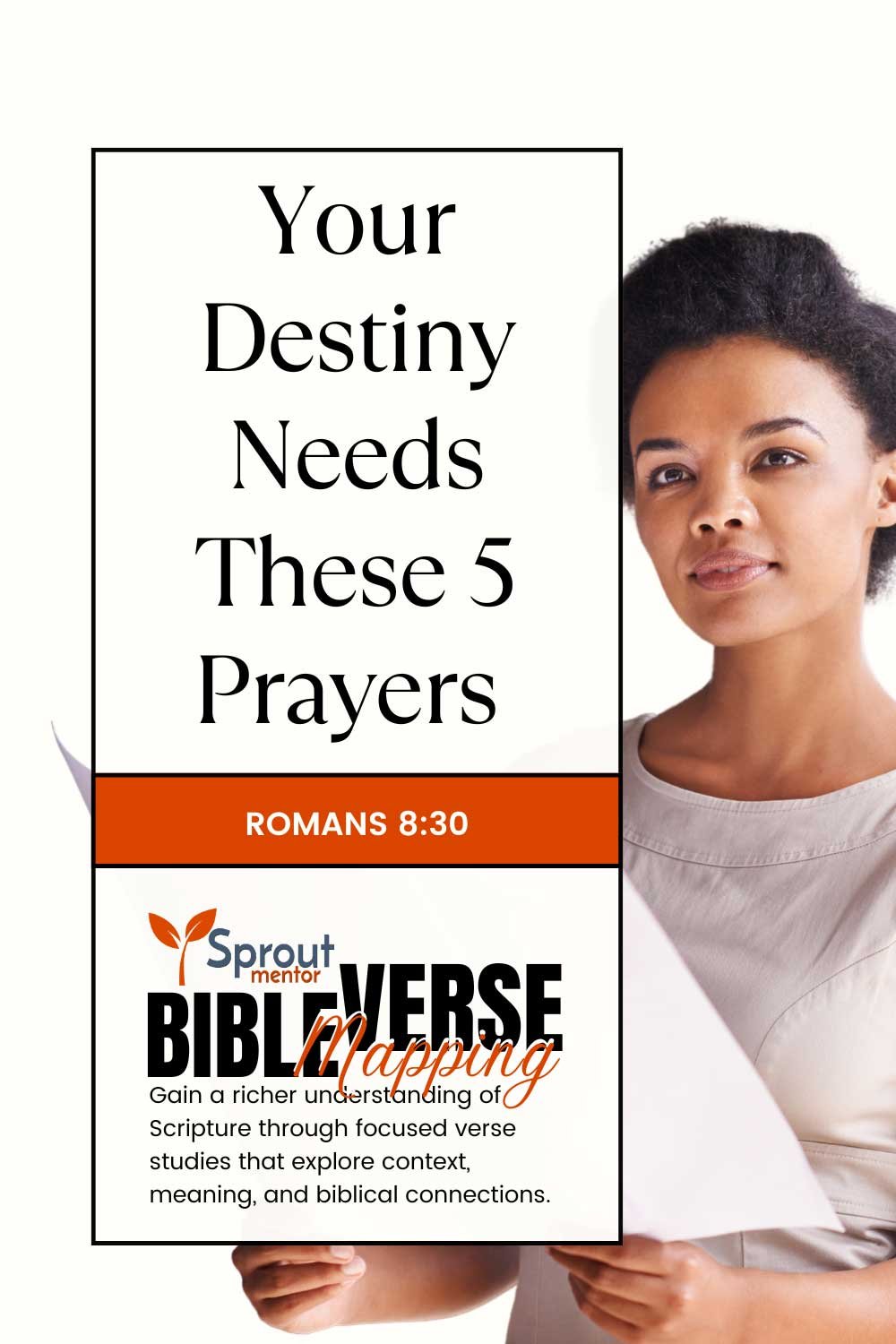 Your-Destiny-Needs-These-5-Prayers-(Romans-8-30)-Sproutmentor-Featured-Image