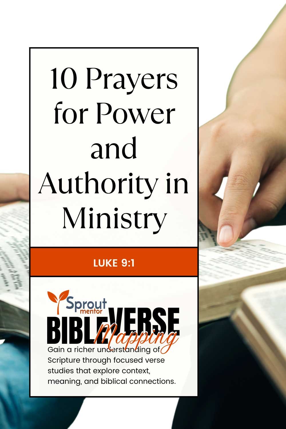 10-Prayers-for-Power-and-Authority-in-Ministry-(Luke-9-1)-Sproutmentor-Featured-Image