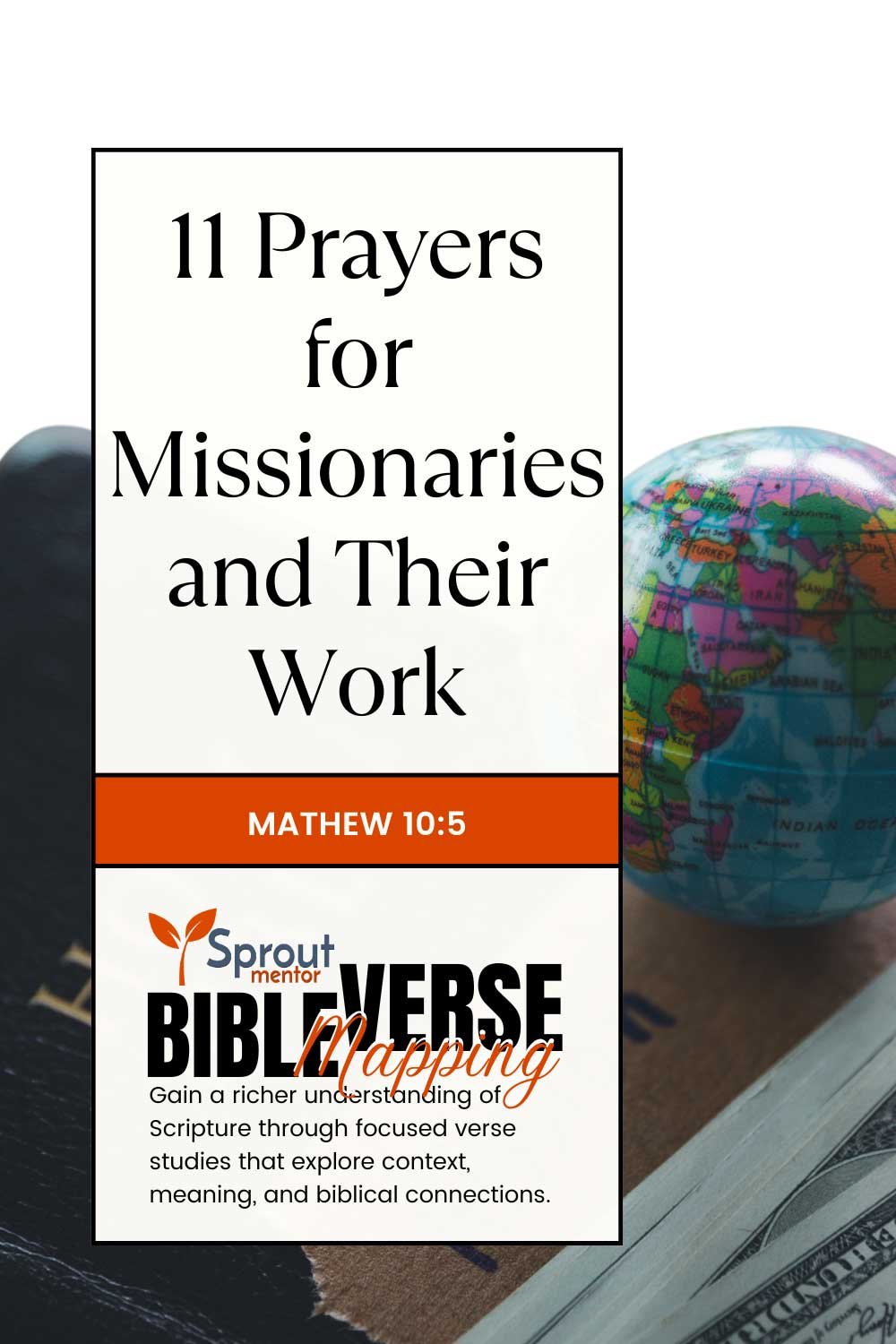 11-Prayers-for-Missionaries-and-Their-Work-(Mathew-10-5)-Sproutmentor-Featured-Image