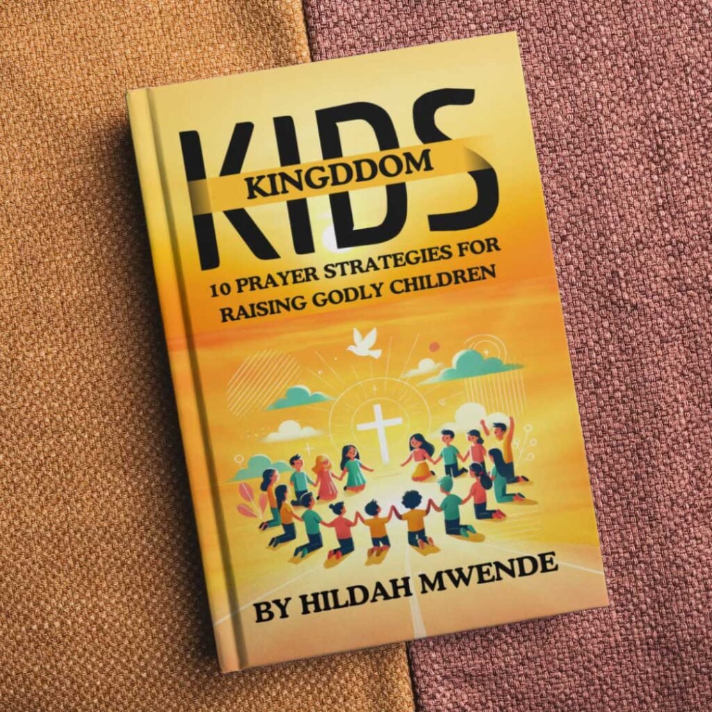 KINGDOM-KIDS-10-Prayer-Strategies-for-Raising-Godly-Children-(1)