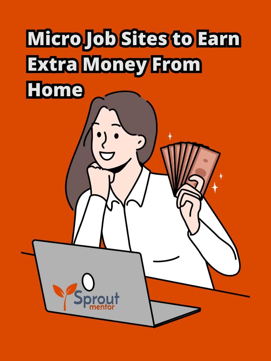 Micro-Job-Sites-to-Earn-Extra-Money-From-Home-Sproutmentor-Image