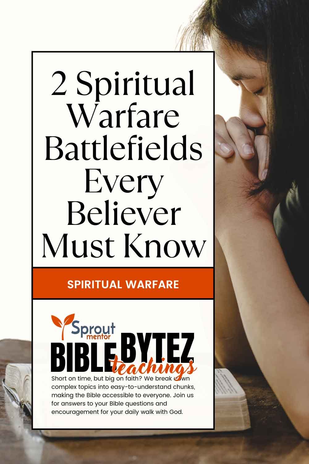 2-Spiritual-Warfare-Battlefields-Every-Believer-Must-Know-Sproutmentor-featured-Image