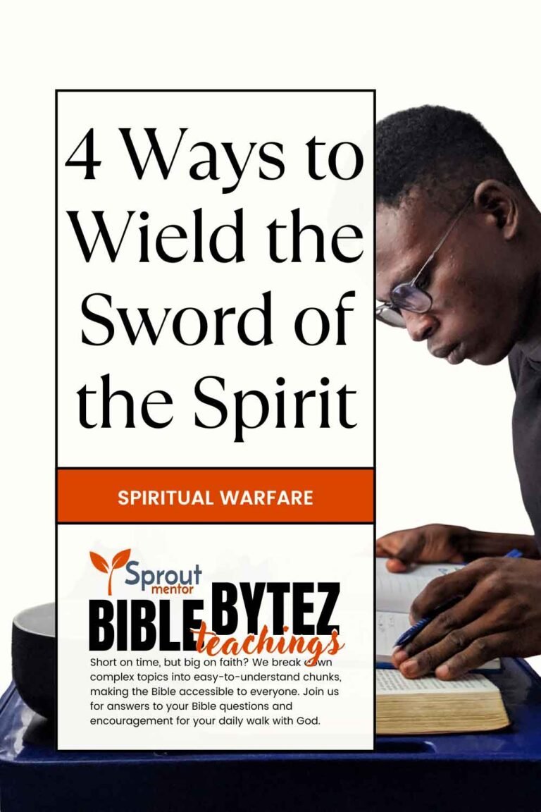 4-Ways-to-Wield-the-Sword-of-the-Spirit-Sproutmentor-Featured-Image