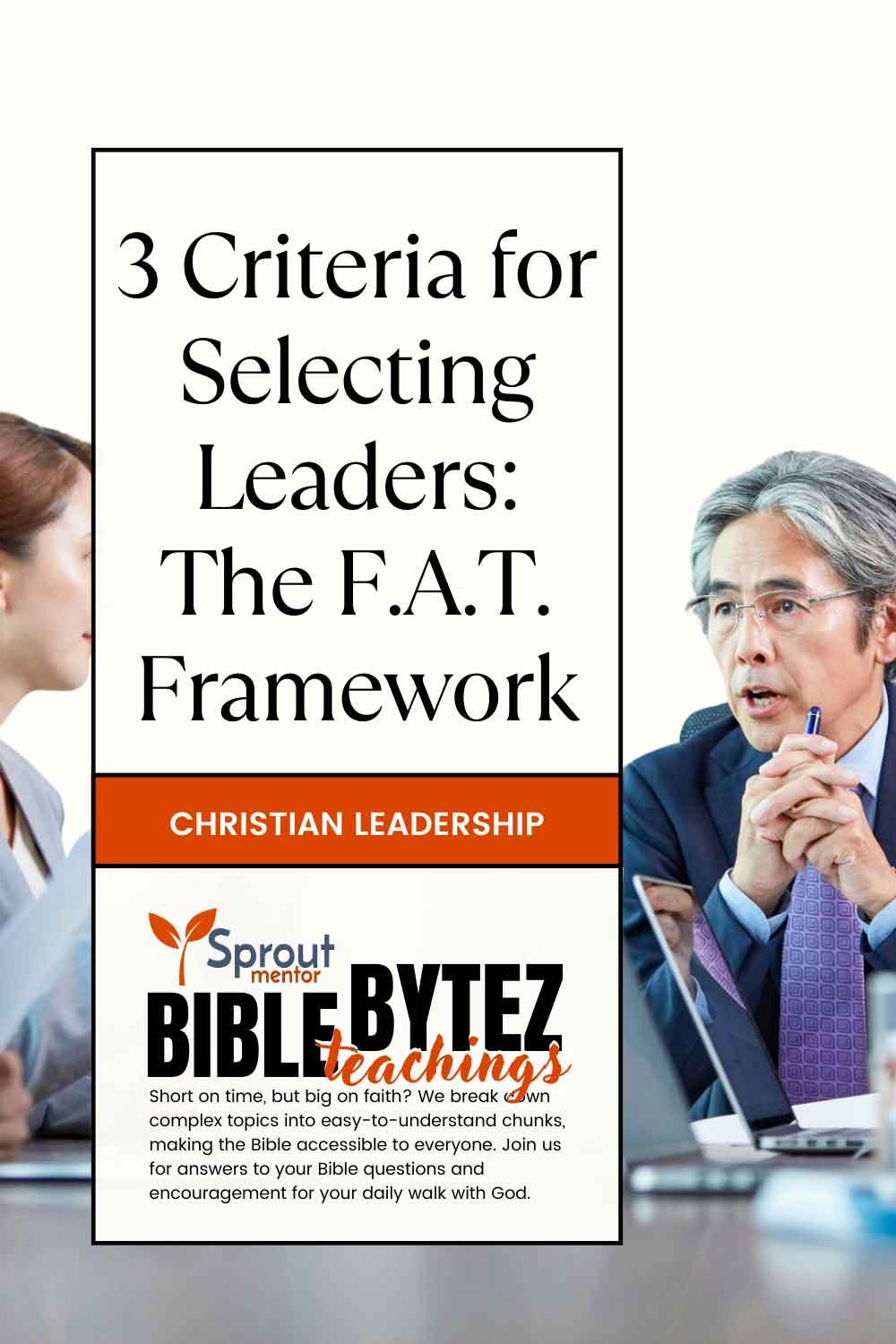 3-Criteria-for-Selecting-Leaders-The-F.A.T-Sproutmentor-Featured-Image